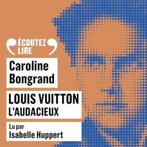 Louis Vuitton, l&rsquo;audacieux