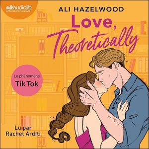 Love, theoretically (French Edition)