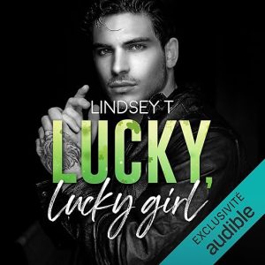 Lucky, lucky girl