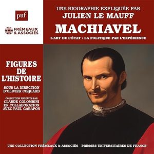 Machiavel – L’art de l’Etat