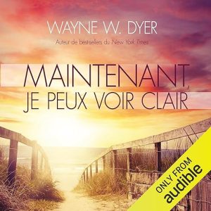 Maintenant, je peux voir clair