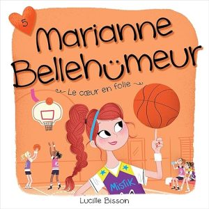 Marianne Bellehumeur – tome 5