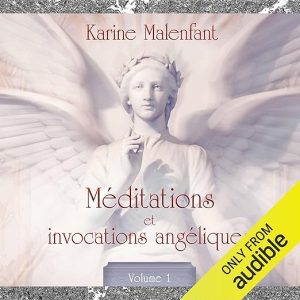 Méditations et invocations angéliques 1