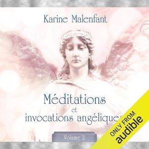 Méditations et invocations angéliques 2