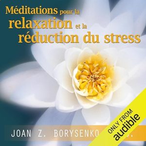 Méditations pour la relaxation et la réduction du stress