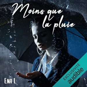 Moins que la pluie