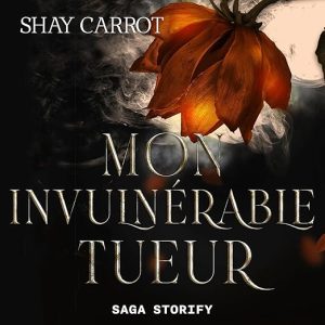 Mon invulnérable tueur