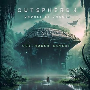 Outsphere 4: Ordres et Chaos