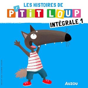 P&rsquo;tit Loup. L&rsquo;intégrale 1