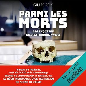 Parmi les morts, les enquêtes de l’extraordinaire
