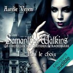 Série Samantha Watkins ou Les chroniques d'un quotidien extraordinaire. en livre audio : couverture du tome 1