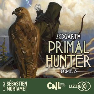 Primal Hunter. Une aventure de LitRPG