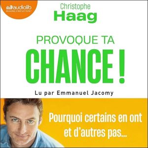 Provoque ta chance !