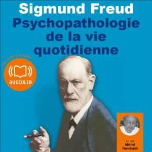 Psychopathologie de la vie quotidienne