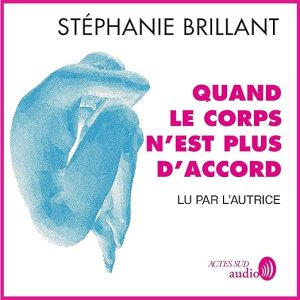 Quand le corps n&rsquo;est plus d&rsquo;accord