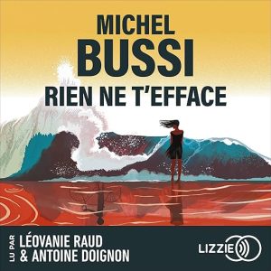 Rien ne t&rsquo;efface
