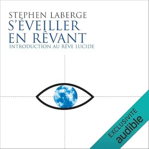 S&rsquo;éveiller en rêvant