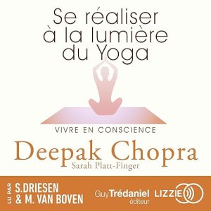 Se réaliser à la lumière du yoga – vivre en conscience
