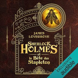 Sherlock Holmes et la Bête des Stapleton
