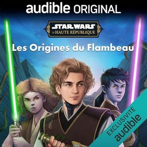 Star Wars : La Haute République : Les Origines du Flambeau