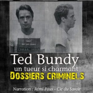 Ted Bundy, un tueur si charmant