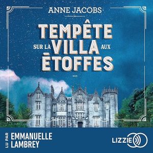Tempête sur la villa aux étoffes