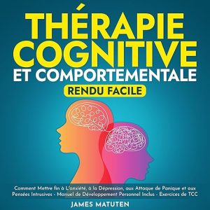 Therapie Cognitive et Comportementale-Rendu Facile
