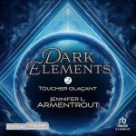 Série Dark Elements en livre audio : couverture du tome 2