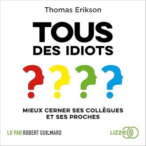 Tous des idiots ?