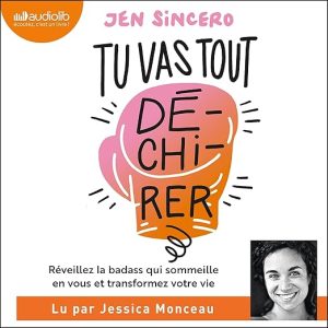 Tu vas tout déchirer !