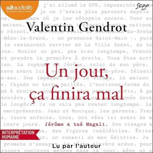 Un jour, ça finira mal