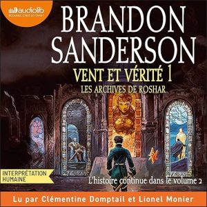Vent et vérité, volume 1