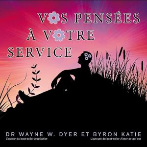 Vos pensées à votre service