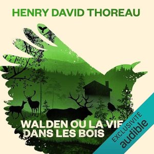 Walden ou la vie dans les bois
