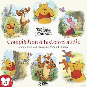 Winnie l&rsquo;Ourson – Compilation d&rsquo;histoires audio