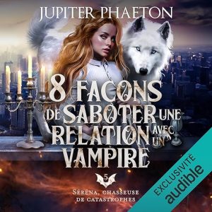 8 façons de saboter une relation avec un vampire