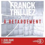 Livre audio de Franck Thilliez : couverture 2