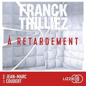 À retardement