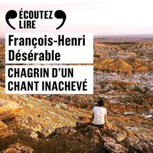 Chagrin d'un chant inachevé