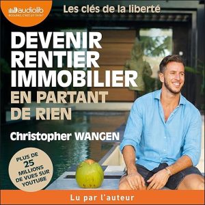 Devenir rentier immobilier en partant de rien