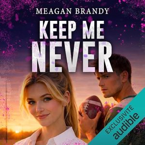 Keep me never