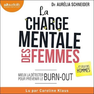 La charge mentale des femmes... et celle des hommes