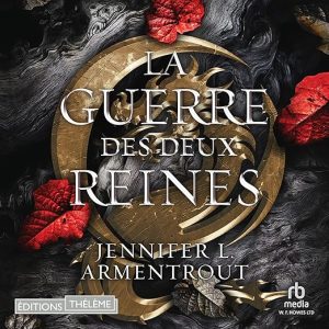 La Guerre des deux Reines [The War of the Two Queens]