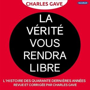 La Vérité vous rendra libre