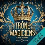 Série Le trône des magiciens en livre audio : couverture du tome 1