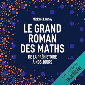 Le grand roman des maths