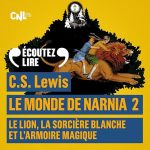 Série Le Monde de Narnia en livre audio : couverture du tome 2