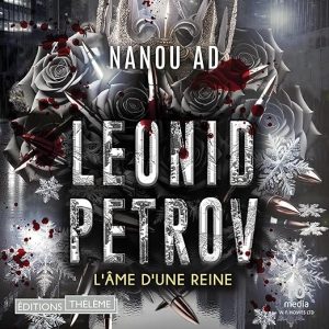 Leonid Petrov T2: L'âme d'une Reine
