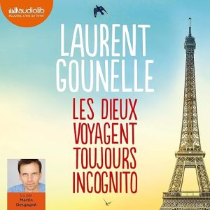 Les Dieux voyagent toujours incognito