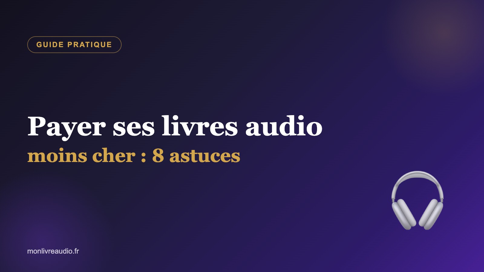 8 astuces pour payer vos livres audio moins cher